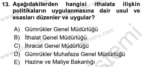 İthalat ve İhracat İşlemleri Dersi 2021 - 2022 Yılı Yaz Okulu Sınavı 13. Soru