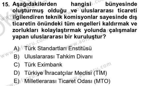 İthalat ve İhracat İşlemleri Dersi 2021 - 2022 Yılı Yaz Okulu Sınavı 15. Soru