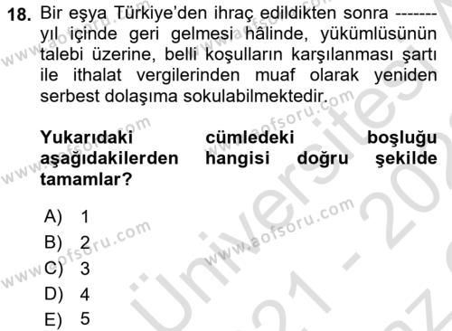 İthalat ve İhracat İşlemleri Dersi 2021 - 2022 Yılı Yaz Okulu Sınavı 18. Soru