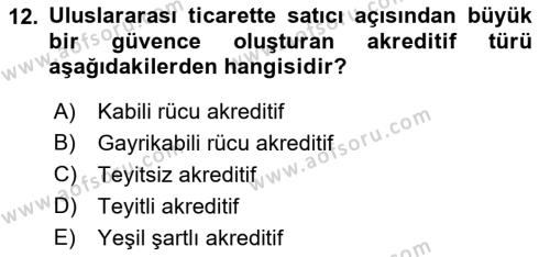 İthalat ve İhracat İşlemleri Dersi 2022 - 2023 Yılı Yaz Okulu Sınavı 12. Soru