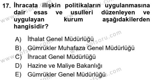 İthalat ve İhracat İşlemleri Dersi 2022 - 2023 Yılı Yaz Okulu Sınavı 17. Soru