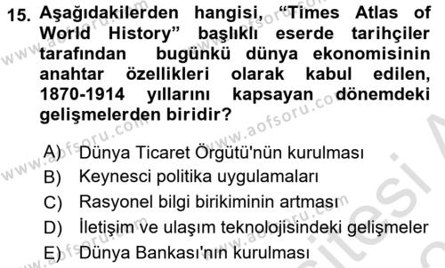 Dünya Ekonomisi Dersi 2022 - 2023 Yılı Yaz Okulu Sınavı 15. Soru