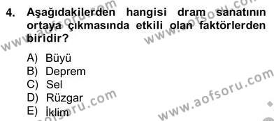 Türk Tiyatrosu Dersi 2012 - 2013 Yılı (Vize) Ara Sınavı 4. Soru