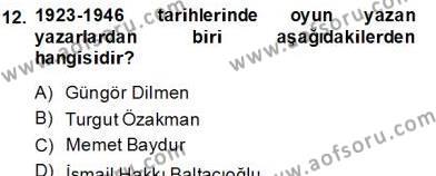 Türk Tiyatrosu Dersi 2012 - 2013 Yılı (Final) Dönem Sonu Sınavı 16. Soru