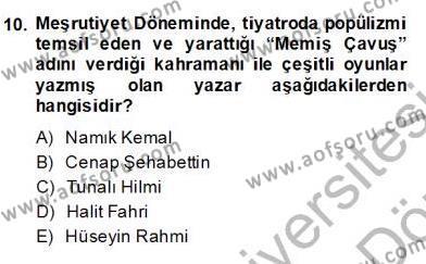 Türk Tiyatrosu Dersi 2013 - 2014 Yılı (Final) Dönem Sonu Sınavı 10. Soru