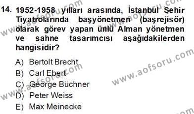 Türk Tiyatrosu Dersi 2013 - 2014 Yılı (Final) Dönem Sonu Sınavı 14. Soru