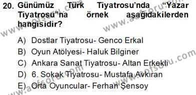 Türk Tiyatrosu Dersi 2014 - 2015 Yılı (Final) Dönem Sonu Sınavı 20. Soru