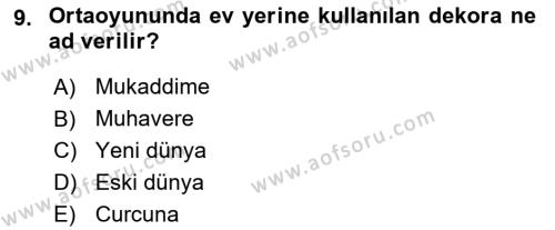 Türk Tiyatrosu Dersi 2018 - 2019 Yılı (Vize) Ara Sınavı 9. Soru