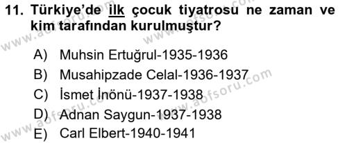 Türk Tiyatrosu Dersi 2018 - 2019 Yılı Yaz Okulu Sınavı 11. Soru