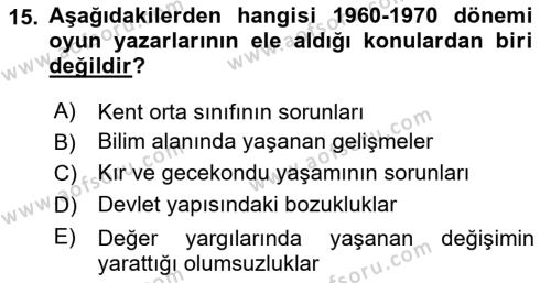 Türk Tiyatrosu Dersi 2020 - 2021 Yılı Yaz Okulu Sınavı 15. Soru