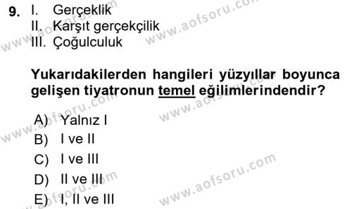 Türk Tiyatrosu Dersi 2020 - 2021 Yılı Yaz Okulu Sınavı 9. Soru