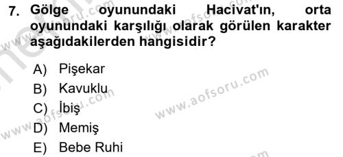 Türk Tiyatrosu Dersi 2021 - 2022 Yılı (Vize) Ara Sınavı 7. Soru