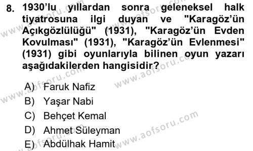 Türk Tiyatrosu Dersi 2022 - 2023 Yılı Yaz Okulu Sınavı 8. Soru