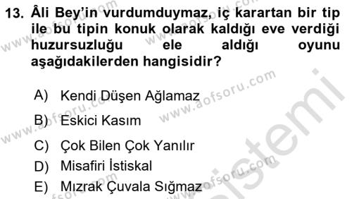 Türk Tiyatrosu Dersi 2023 - 2024 Yılı (Vize) Ara Sınavı 13. Soru