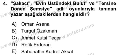 Türk Tiyatrosu Dersi 2023 - 2024 Yılı (Final) Dönem Sonu Sınavı 4. Soru