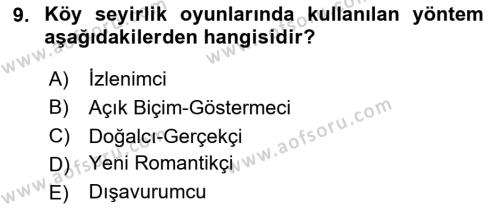 Türk Tiyatrosu Dersi 2023 - 2024 Yılı (Final) Dönem Sonu Sınavı 9. Soru