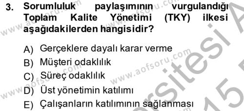 Konaklama Hizmetlerinde Kalite Yönetimi Dersi 2014 - 2015 Yılı (Final) Dönem Sonu Sınavı 3. Soru