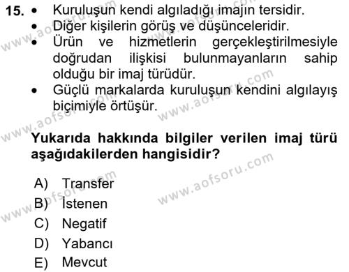 Konaklama Hizmetlerinde Kalite Yönetimi Dersi 2020 - 2021 Yılı Yaz Okulu Sınavı 15. Soru