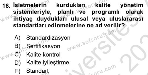 Konaklama Hizmetlerinde Kalite Yönetimi Dersi 2020 - 2021 Yılı Yaz Okulu Sınavı 16. Soru