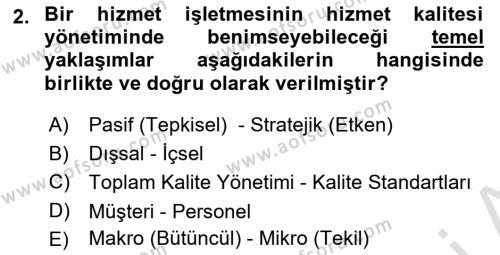 Konaklama Hizmetlerinde Kalite Yönetimi Dersi 2020 - 2021 Yılı Yaz Okulu Sınavı 2. Soru