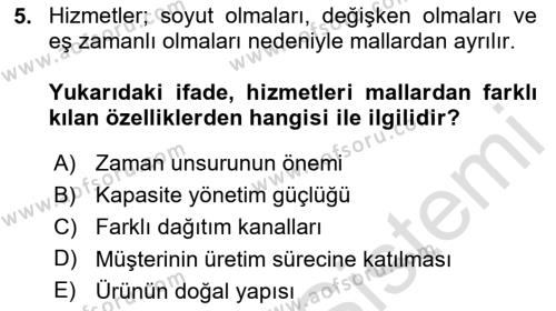 Konaklama Hizmetlerinde Kalite Yönetimi Dersi 2020 - 2021 Yılı Yaz Okulu Sınavı 5. Soru