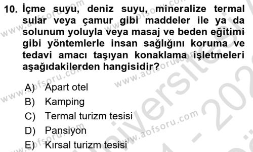 Konaklama Hizmetlerinde Kalite Yönetimi Dersi 2021 - 2022 Yılı (Vize) Ara Sınavı 10. Soru