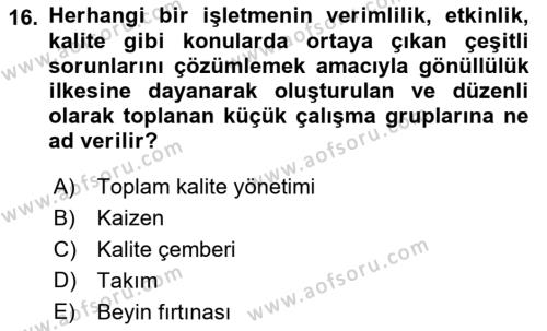 Konaklama Hizmetlerinde Kalite Yönetimi Dersi 2021 - 2022 Yılı (Vize) Ara Sınavı 16. Soru