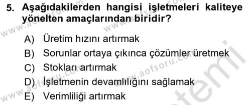 Konaklama Hizmetlerinde Kalite Yönetimi Dersi 2021 - 2022 Yılı (Vize) Ara Sınavı 5. Soru