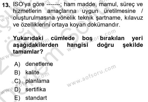 Konaklama Hizmetlerinde Kalite Yönetimi Dersi 2021 - 2022 Yılı (Final) Dönem Sonu Sınavı 13. Soru