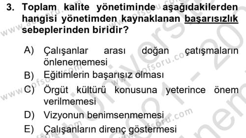 Konaklama Hizmetlerinde Kalite Yönetimi Dersi 2021 - 2022 Yılı (Final) Dönem Sonu Sınavı 3. Soru