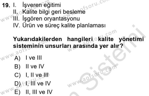 Konaklama Hizmetlerinde Kalite Yönetimi Dersi 2021 - 2022 Yılı Yaz Okulu Sınavı 19. Soru