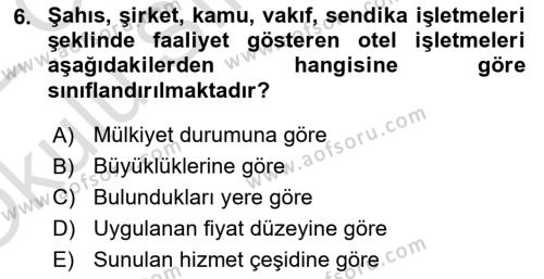 Konaklama Hizmetlerinde Kalite Yönetimi Dersi 2021 - 2022 Yılı Yaz Okulu Sınavı 6. Soru