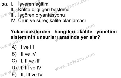 Konaklama Hizmetlerinde Kalite Yönetimi Dersi 2022 - 2023 Yılı Yaz Okulu Sınavı 20. Soru