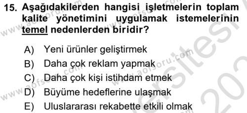 Konaklama Hizmetlerinde Kalite Yönetimi Dersi 2023 - 2024 Yılı (Vize) Ara Sınavı 15. Soru