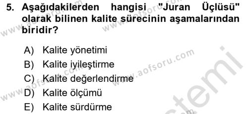 Konaklama Hizmetlerinde Kalite Yönetimi Dersi 2023 - 2024 Yılı (Vize) Ara Sınavı 5. Soru