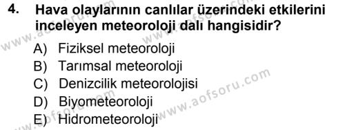 Tarımsal Meteoroloji Dersi 2012 - 2013 Yılı (Vize) Ara Sınavı 4. Soru