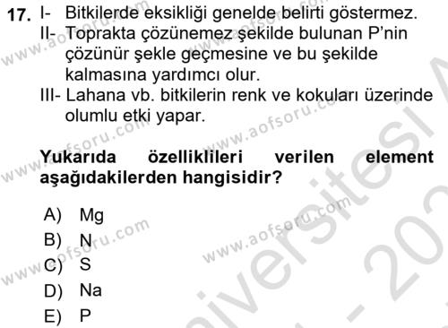 Toprak Bilgisi ve Bitki Besleme Dersi 2021 - 2022 Yılı (Final) Dönem Sonu Sınavı 17. Soru