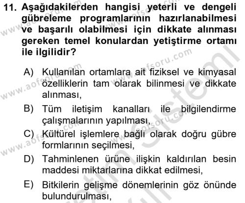 Toprak Bilgisi ve Bitki Besleme Dersi 2021 - 2022 Yılı Yaz Okulu Sınavı 11. Soru