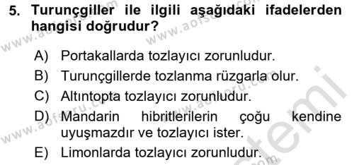 Bahçe Tarımı 2 Dersi 2023 - 2024 Yılı (Final) Dönem Sonu Sınavı 5. Soru