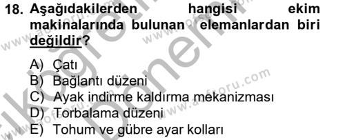 Tarım Alet ve Makinaları Dersi 2012 - 2013 Yılı (Vize) Ara Sınavı 18. Soru