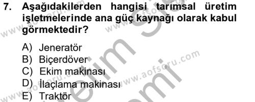Tarım Alet ve Makinaları Dersi 2012 - 2013 Yılı (Vize) Ara Sınavı 7. Soru