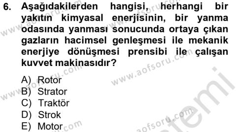 Tarım Alet ve Makinaları Dersi 2013 - 2014 Yılı Tek Ders Sınavı 6. Soru