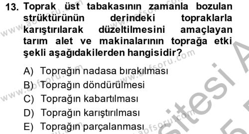 Tarım Alet ve Makinaları Dersi 2014 - 2015 Yılı (Vize) Ara Sınavı 13. Soru