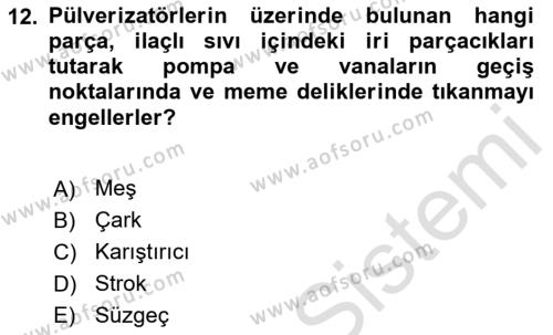 Tarım Alet ve Makinaları Dersi 2020 - 2021 Yılı Yaz Okulu Sınavı 12. Soru