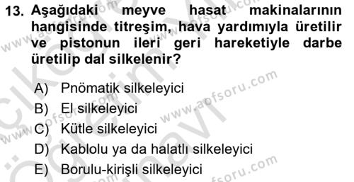 Tarım Alet ve Makinaları Dersi 2021 - 2022 Yılı Yaz Okulu Sınavı 13. Soru