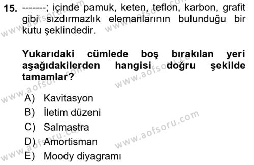 Tarım Alet ve Makinaları Dersi 2022 - 2023 Yılı Yaz Okulu Sınavı 15. Soru