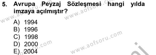 Peyzaj Çevre ve Tarım Dersi 2012 - 2013 Yılı (Vize) Ara Sınavı 5. Soru