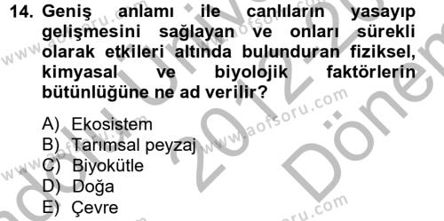 Peyzaj Çevre ve Tarım Dersi 2012 - 2013 Yılı (Final) Dönem Sonu Sınavı 14. Soru