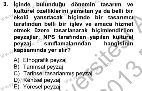 Peyzaj Çevre ve Tarım Dersi 2012 - 2013 Yılı (Final) Dönem Sonu Sınavı 3. Soru