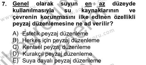 Peyzaj Çevre ve Tarım Dersi 2012 - 2013 Yılı (Final) Dönem Sonu Sınavı 7. Soru